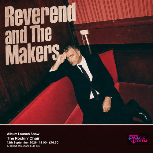 Reverend and the Makers: Album Launch Show Reverend and the Makers at The Rockin' Chair on 12 September 2026 gig poster