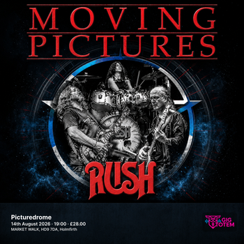Moving Pictures at Picturedrome on 14 August 2026 gig poster