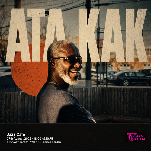 Ata Kak at Jazz Cafe on 27 August 2026 gig poster