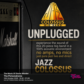 JAZZ COLOSSUS - The Music Of Stevie Wonder Jazz Colossus at The Picturedrome on 10 October 2026 gig poster