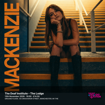 Mackenzie at The Deaf Institute on 13 November 2026 gig poster