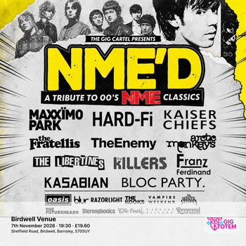 Nme'D - A Tribute To 00's Nme Classics at Birdwell Venue on 7 November 2026 gig poster