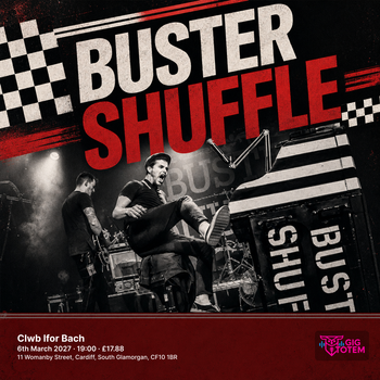 Buster Shuffle at Clwb Ifor Bach on 6 March 2027 gig poster