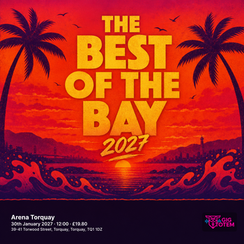 THE BEST OF THE BAY 2027 at Arena Torquay on 30 January 2027 gig poster