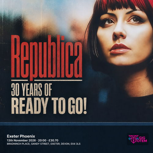 Republica - 30 years of Ready To Go! at Exeter Phoenix on 13 November 2026 gig poster