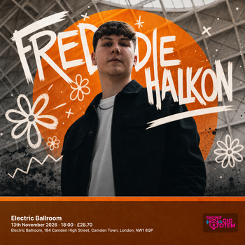 Freddie Halkon at Electric Ballroom on 13 November 2026 gig poster