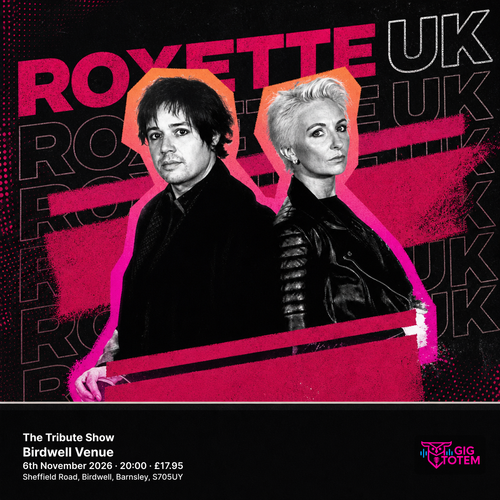 Roxette UK The Tribute Show Roxette UK at Birdwell Venue on 6 November 2026 gig poster