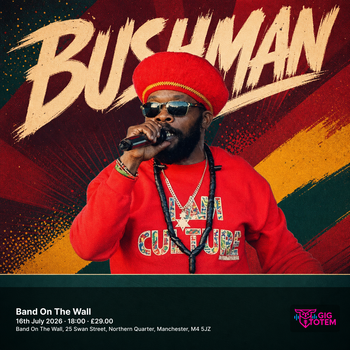 Bushman at Band On The Wall on 16 July 2026 gig poster