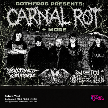 GothFrog presents: Carnal Rot + More at Future Yard on 2 August 2026 gig poster
