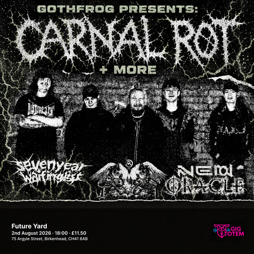 GothFrog presents: Carnal Rot + More at Future Yard on 2 August 2026 gig poster