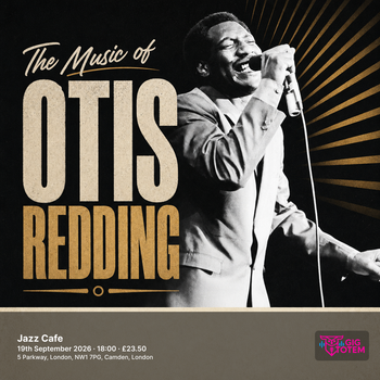 The Music Of Otis Redding at Jazz Cafe on 19 September 2026 gig poster