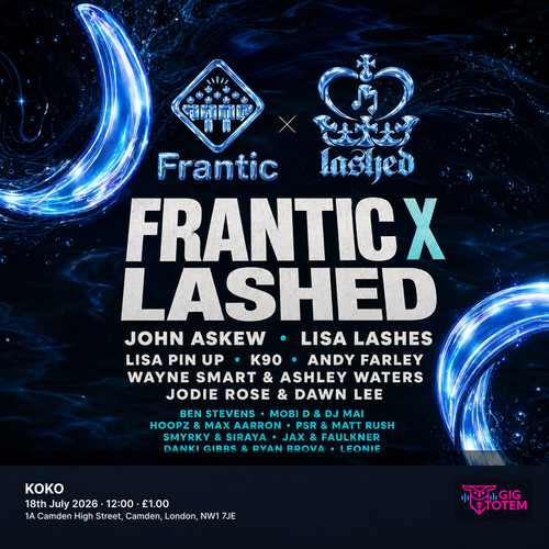 Frantic x Lashed at KOKO on 18 July 2026 gig poster