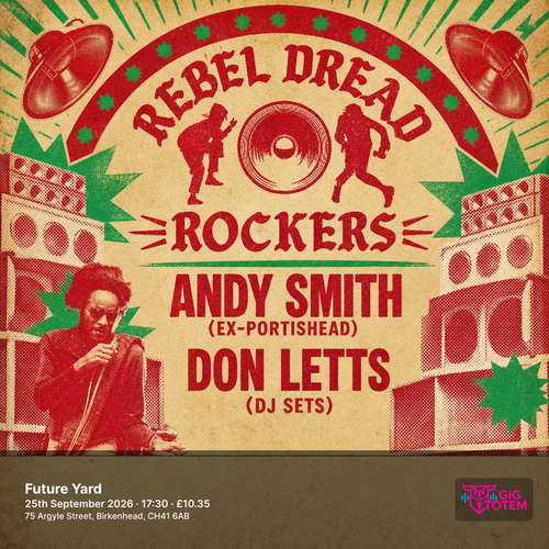 Rebel Dread Rockers: Don Letts + Andy Smith at Future Yard on 25 September 2026 gig poster