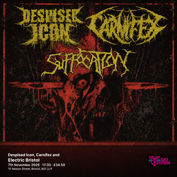 Despised Icon, Carnifex and Suffocation Despised Icon, Suffocation at Electric Bristol on 7 November 2026 gig poster