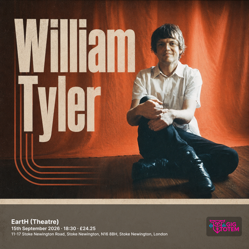 William Tyler at EartH (Theatre) on 15 September 2026 gig poster