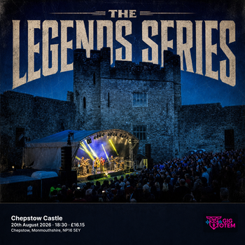 The Legends Series at Chepstow Castle on 20 August 2026 gig poster