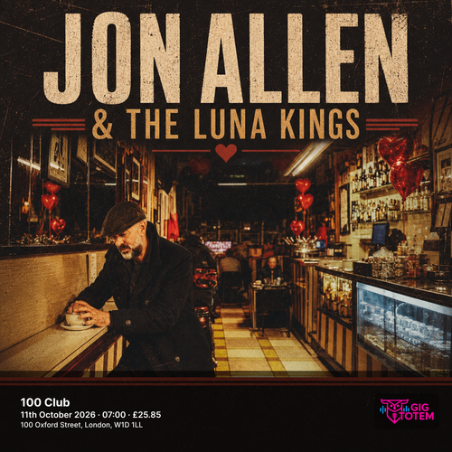 Jon Allen & The Luna Kings at 100 Club on 11 October 2026 gig poster