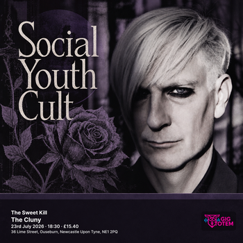 The Sweet Kill Social Youth Cult at The Cluny on 23 July 2026 gig poster