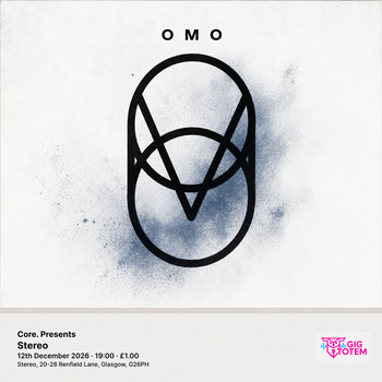 Core. Presents: OMO OmO at Stereo on 12 December 2026 gig poster