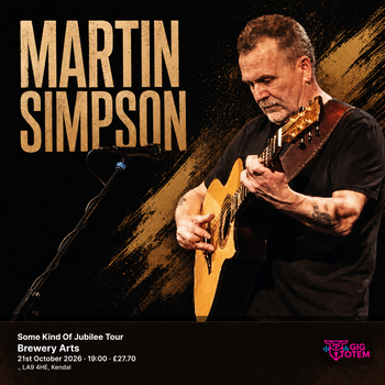 Martin Simpson: Some Kind Of Jubilee Tour Martin Simpson at Brewery Arts on 21 October 2026 gig poster