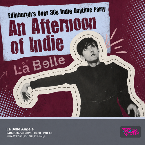 An Afternoon of Indie Edinburgh (Over 30s Only) at La Belle Angele on 24 October 2026 gig poster
