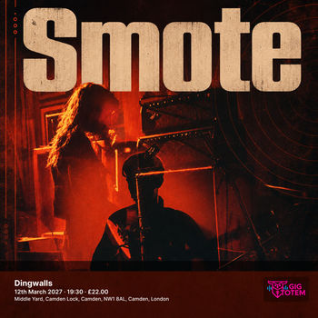 Smote at Dingwalls on 12 March 2027 gig poster