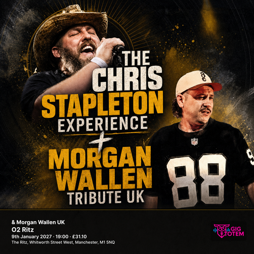 The Chris Stapleton Experience & Morgan Wallen UK CHRIS STAPLETON EXPERIENCE, Morgan Wallen UK at O2 Ritz on 9 January 2027 gig poster