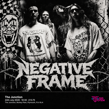 Negative Frame at The Junction on 24 July 2026 gig poster