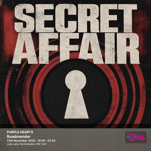 SECRET AFFAIR + PURPLE HEARTS Secret Affair, The Purple Hearts at Roadmender on 13 November 2026 gig poster