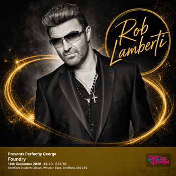 Rob Lamberti Presents Perfectly George Rob Lamberti at Foundry on 18 December 2026 gig poster