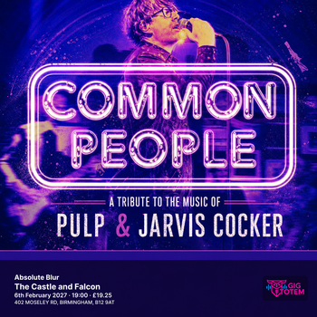 Common People + Absolute Blur Common People at The Castle and Falcon on 6 February 2027 gig poster