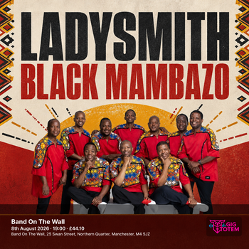 Ladysmith Black Mambazo at Band On The Wall on 8 August 2026 gig poster