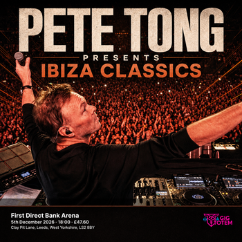 Pete Tong Presents Ibiza Classics at First Direct Bank Arena on 5 December 2026 gig poster