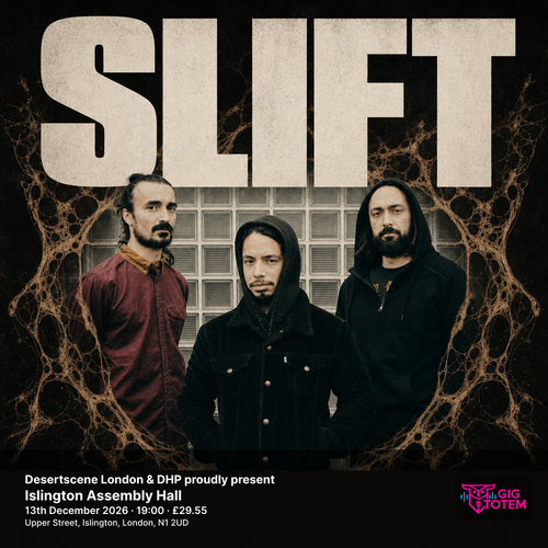 Desertscene London & DHP proudly present SLIFT SLIFT, Hey Colossus at Islington Assembly Hall on 13 December 2026 gig poster