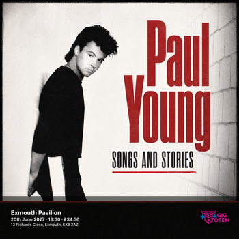 Paul Young: Songs and Stories at Exmouth Pavilion on 20 June 2027 gig poster