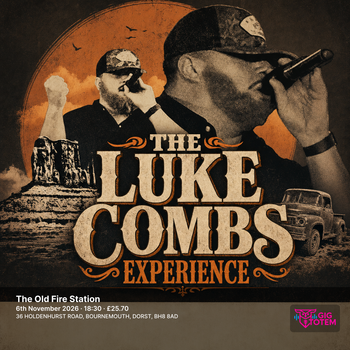 The Luke Combs Experience at The Old Fire Station on 6 November 2026 gig poster