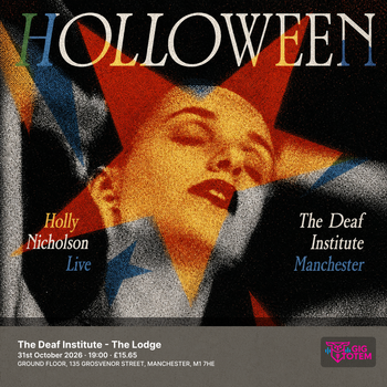Holly Nicholson at The Deaf Institute on 31 October 2026 gig poster