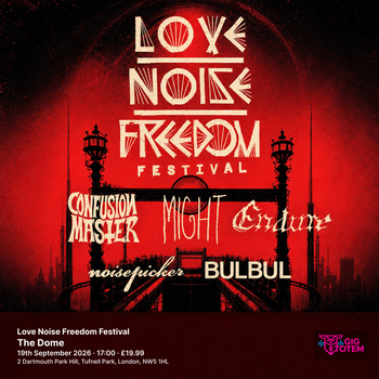 Love Noise Freedom Festival Might, Bulbul at The Dome on 19 September 2026 gig poster