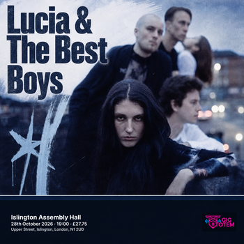 Lucia & The Best Boys Sinead O'Brien at Islington Assembly Hall on 28 October 2026 gig poster