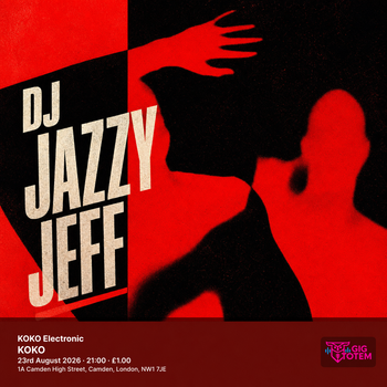 KOKO Electronic: DJ Jazzy Jeff DJ Jazzy Jeff at KOKO on 23 August 2026 gig poster