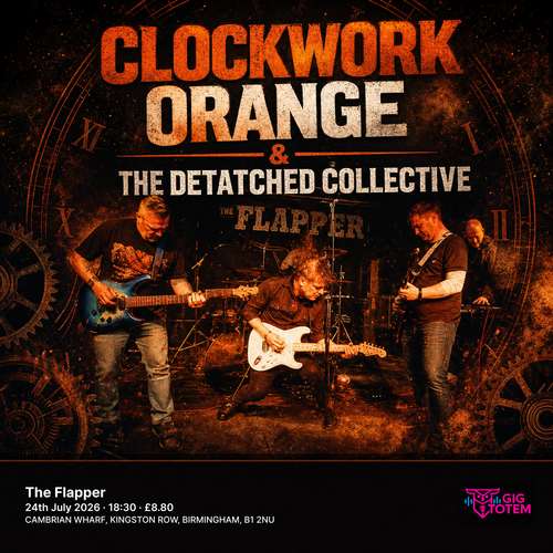 Clockwork Orange & The Detatched Collective at The Flapper on 24 July 2026 gig poster