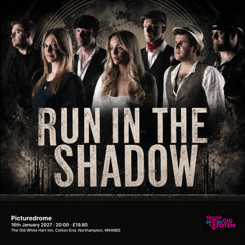 Run In The Shadow at Picturedrome on 16 January 2027 gig poster