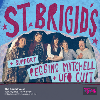 ST BRIGIDS + support at The Soundhouse on 30 July 2026 gig poster