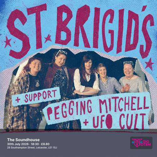 ST BRIGIDS + support at The Soundhouse on 30 July 2026 gig poster