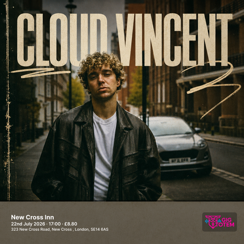 Cloud Vincent at New Cross Inn on 22 July 2026 gig poster