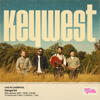 KEYWEST - LIVE IN LIVERPOOL KeyWest at Hangar34 on 16 January 2027 gig poster