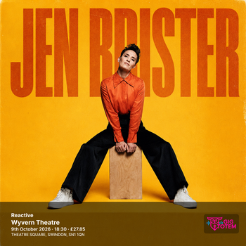 Jen Brister: Reactive Jen Brister at Wyvern Theatre on 9 October 2026 gig poster