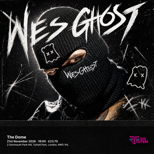 WesGhost WES GHOST at The Dome on 21 November 2026 gig poster
