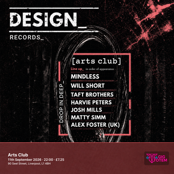 DESIGN_ Records - DROP IN DEEP_ at Arts Club on 11 September 2026 gig poster