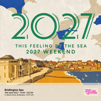 This Feeling by the Sea 2027 Weekend at SPA on 10 April 2027 gig poster